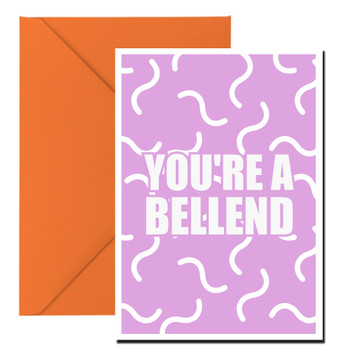 Naughty 339 You're A Bellend Birthday Card