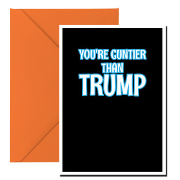 Naughty 356b You're Cuntier Than Trump Birthday Card Naughty 356b You're Cuntier Than Trump Birthday Card