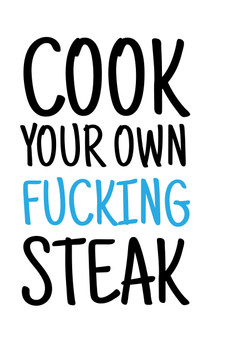 Naughty 429 Cook Your Own Fucking Steak Birthday Card Naughty 429 Cook Your Own Fucking Steak Birthday Card