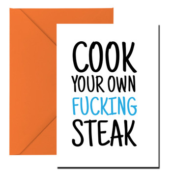 Naughty 429 Cook Your Own Fucking Steak Birthday Card Naughty 429 Cook Your Own Fucking Steak Birthday Card