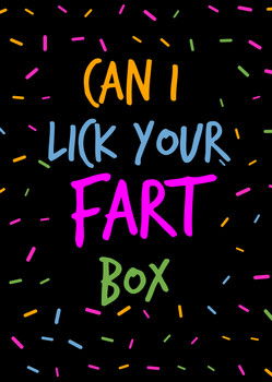 Naughty 54c Can I Lick Your Fart Box  Birthday Card Naughty 54c Can I Lick Your Fart Box  Birthday Card