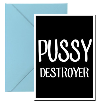 Naughty 65c Pussy Destroyer Birthday Card Naughty 65c Pussy Destroyer Birthday Card