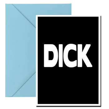Naughty 78e Dick - Solid Black Birthday Card