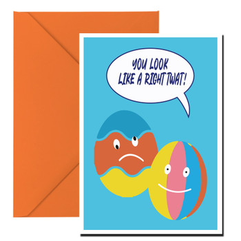 You Look Like A Right Twat Birthday Card You Look Like A Right Twat Birthday Card