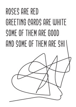 Roses Are Red Greeting Cards Are White Some Of Them Are Good And Some Of Them Are Shi Birthday Card