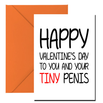 Naughty 129 Happy Valentine's Day To You And Your Tiny Penis Birthday Card Naughty 129 Happy Valentine's Day To You And Your Tiny Penis Birthday Card