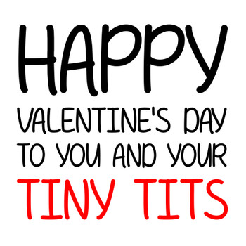 Naughty 130 Happy Valentine's Day To You And Your Tiny Tits Birthday Card Naughty 130 Happy Valentine's Day To You And Your Tiny Tits Birthday Card