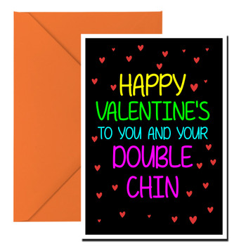 Naughty 135b Happy Valentine's To You And Your Double Chin Birthday Card Naughty 135b Happy Valentine's To You And Your Double Chin Birthday Card