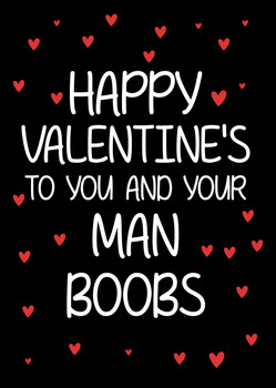 Naughty 136a Happy Valentine's To You And Your Man Boobs Birthday Card Naughty 136a Happy Valentine's To You And Your Man Boobs Birthday Card