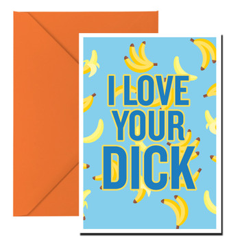 Naughty 164 I Love Your Dick Birthday Card Naughty 164 I Love Your Dick Birthday Card