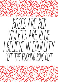 Naughty 25 Roses Are Red Violets Are Blue I Believe In Equality Put The Fucking Bins Out Birthday Card Naughty 25 Roses Are Red Violets Are Blue I Believe In Equality Put The Fucking Bins Out Birthday Card