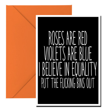 Naughty 25a Roses Are Red Violets Are Blue I Believe In Equality Put The Fucking Bins Out Birthday Card Naughty 25a Roses Are Red Violets Are Blue I Believe In Equality Put The Fucking Bins Out Birthday Card