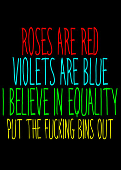 Naughty 25b Roses Are Red Violets Are Blue I Believe In Equality Put The Fucking Bins Out Birthday Card Naughty 25b Roses Are Red Violets Are Blue I Believe In Equality Put The Fucking Bins Out Birthday Card