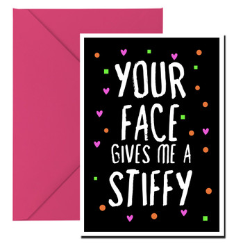 Naughty 398a Your Face Gives Me A Stiffy Birthday Card Naughty 398a Your Face Gives Me A Stiffy Birthday Card