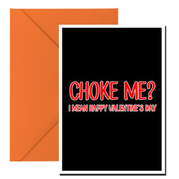 Naughty 63b Choke Me I Mean Happy Valentine's Day Birthday Card Naughty 63b Choke Me I Mean Happy Valentine's Day Birthday Card