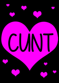 Naughty 81c Cunt Heart Birthday Card Naughty 81c Cunt Heart Birthday Card