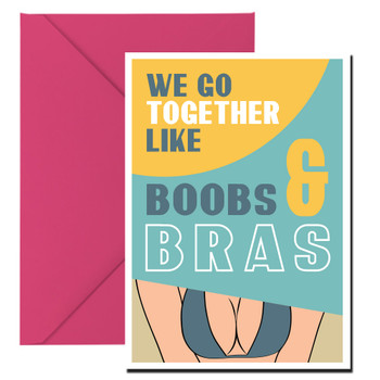 We Go Together Like Boobs And Bras Birthday Card We Go Together Like Boobs And Bras Birthday Card