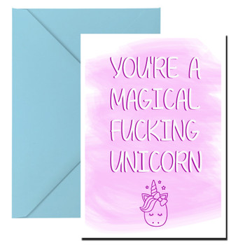 Naughty 347 You're A Magical Fucking Unicorn Birthday Card Naughty 347 You're A Magical Fucking Unicorn Birthday Card