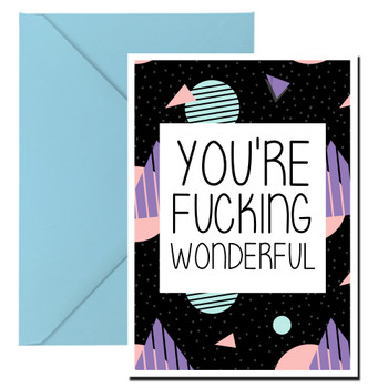 Naughty 361a You're Fucking Wonderful Birthday Card Naughty 361a You're Fucking Wonderful Birthday Card