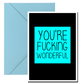 Naughty 361b You're Fucking Wonderful Birthday Card Naughty 361b You're Fucking Wonderful Birthday Card