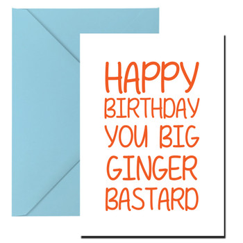 Naughty 121b Happy Birthday You Big Ginger Bastard Birthday Card Naughty 121b Happy Birthday You Big Ginger Bastard Birthday Card