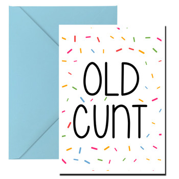 Naughty 223 Old Cunt Birthday Card Naughty 223 Old Cunt Birthday Card