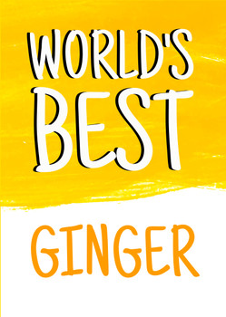 Naughty 315 World's Best Ginger - Watercolour  Birthday Card