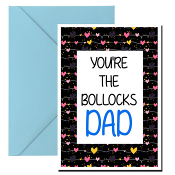 Naughty 387a You're The Bollocks Dad Birthday Card Naughty 387a You're The Bollocks Dad Birthday Card