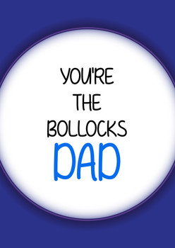 Naughty 387b You're The Bollocks Dad Birthday Card Naughty 387b You're The Bollocks Dad Birthday Card