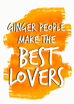 Naughty 114 Ginger People Make The Best Lovers Birthday Card Naughty 114 Ginger People Make The Best Lovers Birthday Card