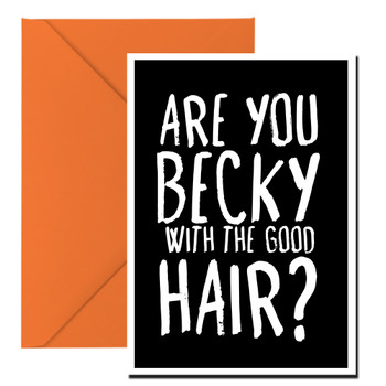 Naughty 14 Are You Becky With The Good Hair  Birthday Card Naughty 14 Are You Becky With The Good Hair  Birthday Card