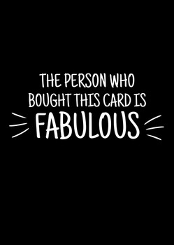 Naughty 270b The Person Who Bought This Card Is Fabulous Birthday Card