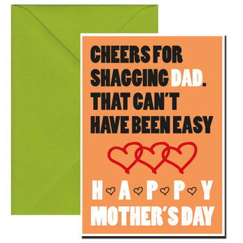 Cheers For Shagging Dad That Cant Have Been Easy Happy Mothers Day Cheers For Shagging Dad That Cant Have Been Easy Happy Mothers Day