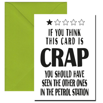 If You Think This Card Is Crap You Should Have Seen The Other Ones In The Petrol Station