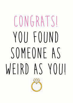 Congrats You Found Someone As Weird As You  Birthday Card Congrats You Found Someone As Weird As You  Birthday Card
