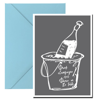 Drink Champagne And Dance On The Table Birthday Card