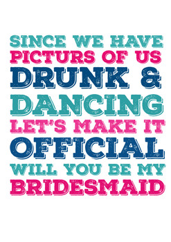 Drunk And Dancing Will You Be My Bridesmaid Birthday Card Drunk And Dancing Will You Be My Bridesmaid Birthday Card