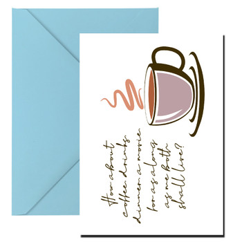 How About A Coffe Drinks Dinner A Movie Birthday Card
