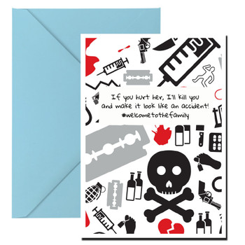 If You Hurt Her Ill Kill Eyou And Make It Look Like An Accident Engagement Birthday Card