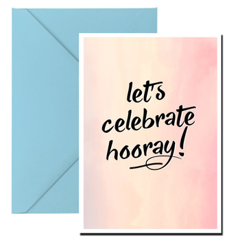 Lets Celebrate Hooray Birthday Card