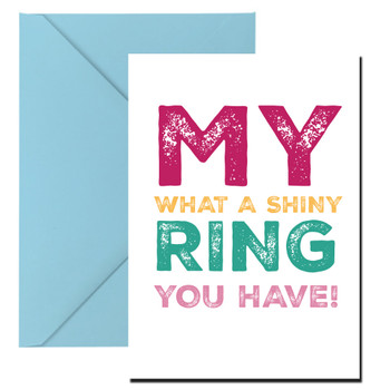 My What A Shiny Ring You Have Birthday Card My What A Shiny Ring You Have Birthday Card