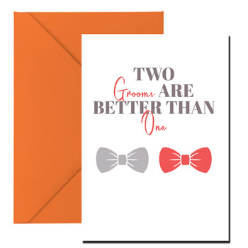 Two Grooms Are Better Than One Birthday Card Two Grooms Are Better Than One Birthday Card