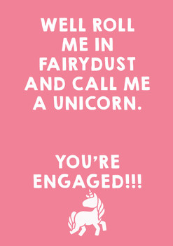 Well Roll Me In Fairy Dust And Call Me A Unicorn Youre Engaged Birthday Card Well Roll Me In Fairy Dust And Call Me A Unicorn Youre Engaged Birthday Card