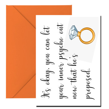 You Can Let Your Inner Psycho Out Now He Has Proposed Birthday Card
