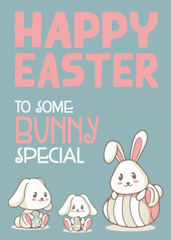 Happy Easter To Some Bunny Special Birthday Card Happy Easter To Some Bunny Special Birthday Card