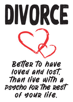 Divorce Better To Have Loved And Lost Than Live With A Psycho For The Rest Of Your Life Birthday Card Divorce Better To Have Loved And Lost Than Live With A Psycho For The Rest Of Your Life Birthday Card