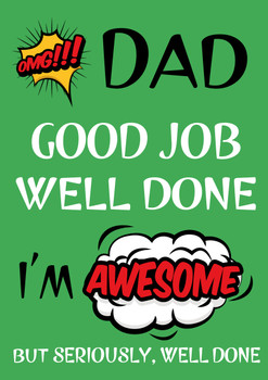 Funny Fathers Day Card 6 Welldone, I Am Awesome Dad Funny Fathers Day Card 6 Welldone, I Am Awesome Dad