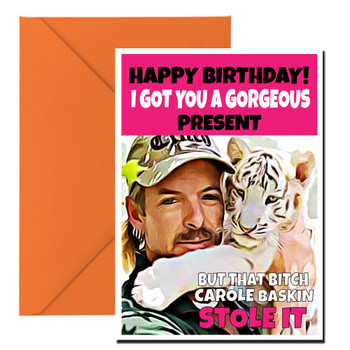 Carole Baskin Stole Your Birthday Birthday Card Carole Baskin Stole Your Birthday Birthday Card