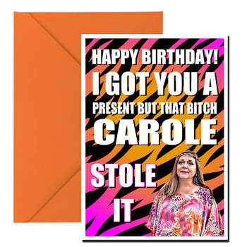 Carole Baskin Stole Your Proper Card Birthday Card Carole Baskin Stole Your Proper Card Birthday Card