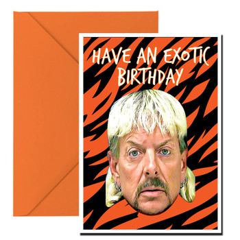 Have A Joe Exotic Birthday Birthday Card Have A Joe Exotic Birthday Birthday Card